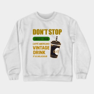 vintage drink print design template Crewneck Sweatshirt